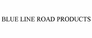 BLUE LINE ROAD PRODUCTS