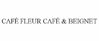 CAFÉ FLEUR CAFÉ & BEIGNET