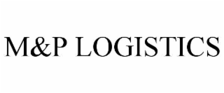 M&P LOGISTICS