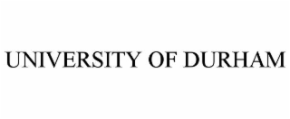 UNIVERSITY OF DURHAM