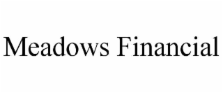 MEADOWS FINANCIAL