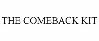 THE COMEBACK KIT