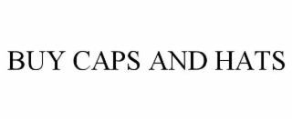 BUY CAPS AND HATS