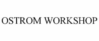 OSTROM WORKSHOP