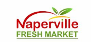 NAPERVILLE FRESH MARKET