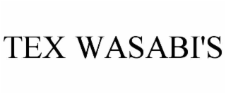 TEX WASABI'S