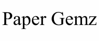 PAPER GEMZ