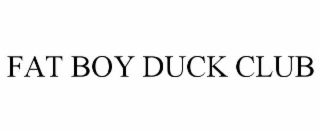 FAT BOY DUCK CLUB
