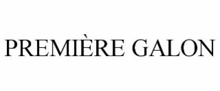 PREMIÈRE GALON
