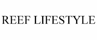 REEF LIFESTYLE