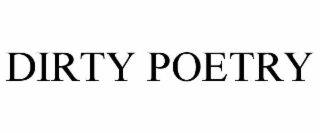 DIRTY POETRY