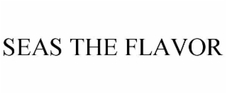 SEAS THE FLAVOR