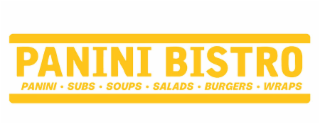 PANINI BISTRO PANINI • SUBS • SOUPS • SALADS • BURGERS • WRAPS