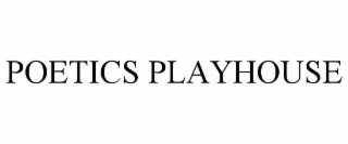 POETICS PLAYHOUSE