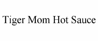 TIGER MOM HOT SAUCE