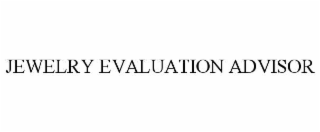 JEWELRY EVALUATION ADVISOR