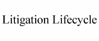 LITIGATION LIFECYCLE