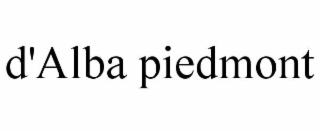 D'ALBA PIEDMONT