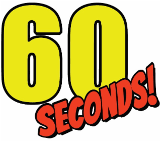 60 SECONDS!