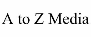 A TO Z MEDIA