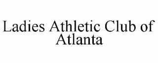 LADIES ATHLETIC CLUB OF ATLANTA