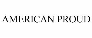 AMERICAN PROUD