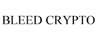 BLEED CRYPTO