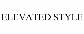 ELEVATED STYLE