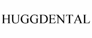 HUGGDENTAL