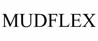 MUDFLEX