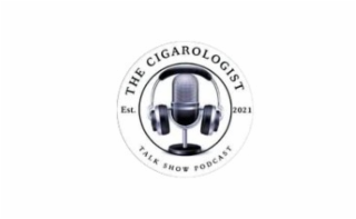 THE CIGAROLOGIST EST. 2021 TALK SHOW PODCAST