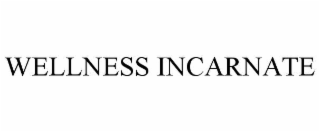 WELLNESS INCARNATE