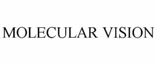MOLECULAR VISION