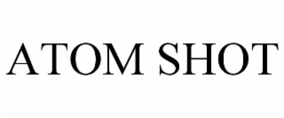 ATOM SHOT