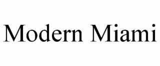 MODERN MIAMI
