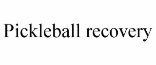 PICKLEBALL RECOVERY