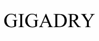 GIGADRY