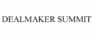 DEALMAKER SUMMIT