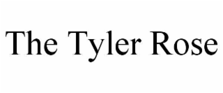 THE TYLER ROSE