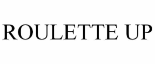 ROULETTE UP