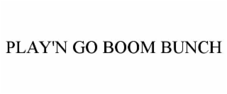 PLAY'N GO BOOM BUNCH