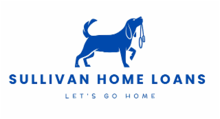 SULLIVAN HOME LOANS LET'S GO HOME