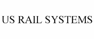 US RAIL SYSTEMS