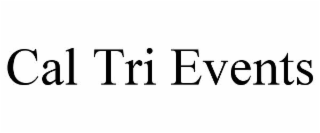 CAL TRI EVENTS