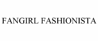 FANGIRL FASHIONISTA