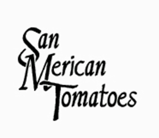 SAN MERICAN TOMATOES