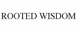 ROOTED WISDOM