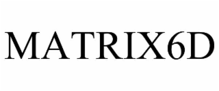 MATRIX6D