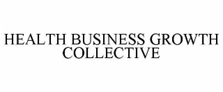 HEALTH BUSINESS GROWTH COLLECTIVE