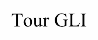 TOUR GLI